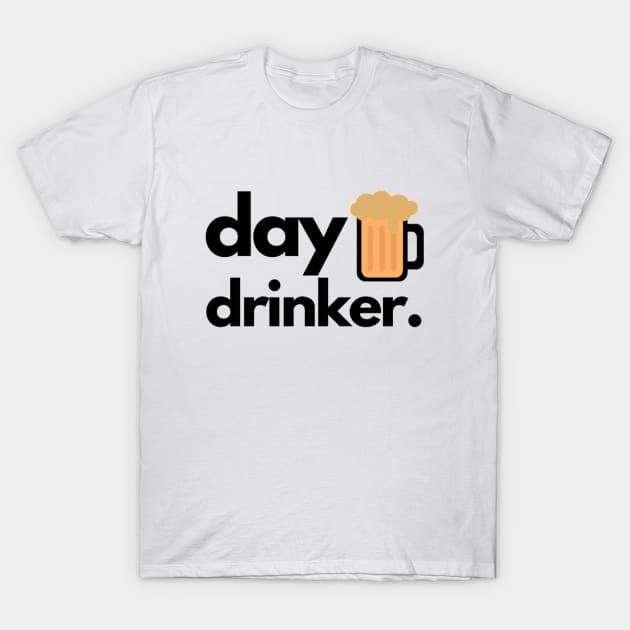 Day Drinker T-Shirt by 9 Turtles Project